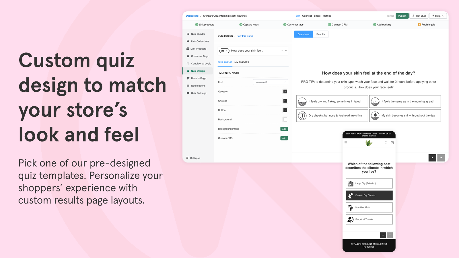 Custom quiz design to match your store's look and feel