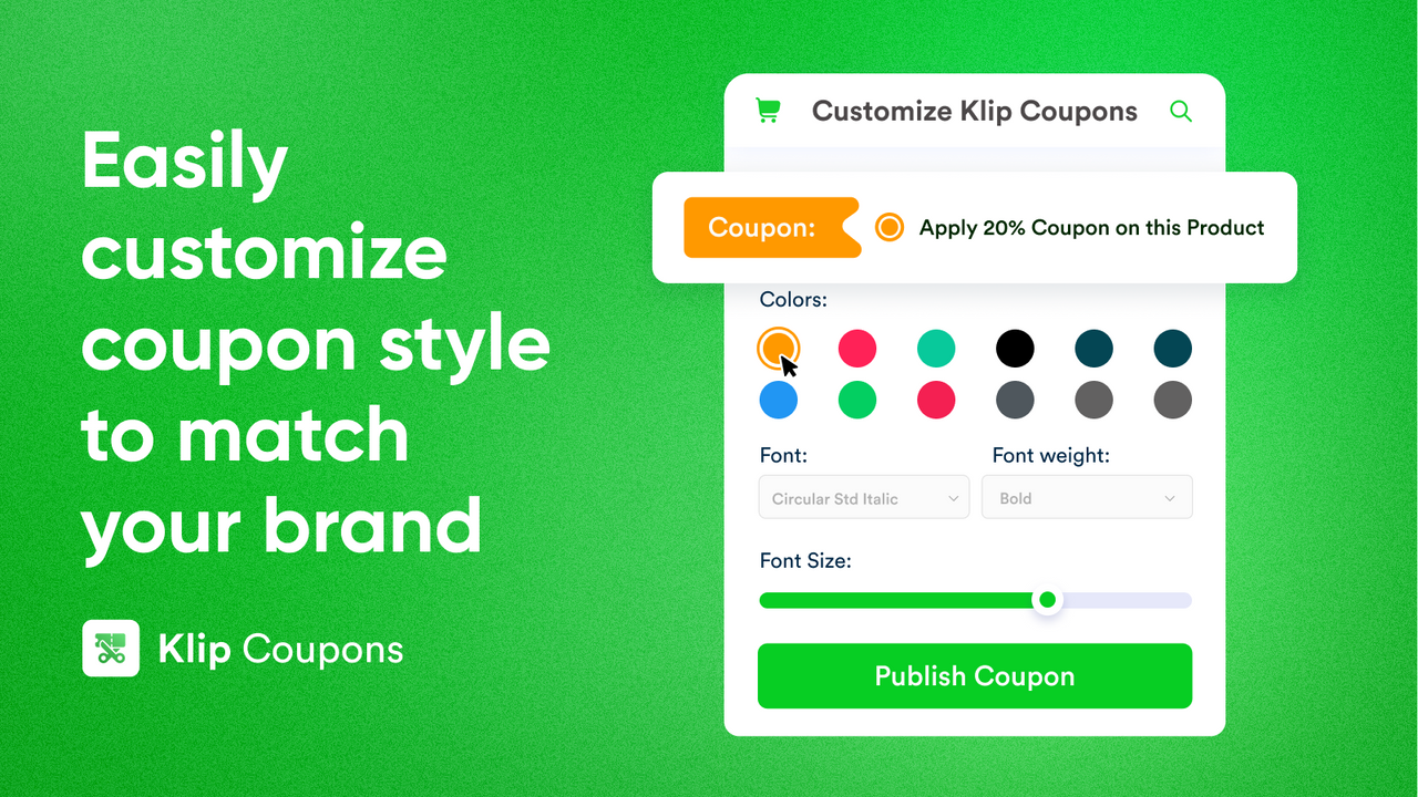 Customize coupon style to fit your brand
