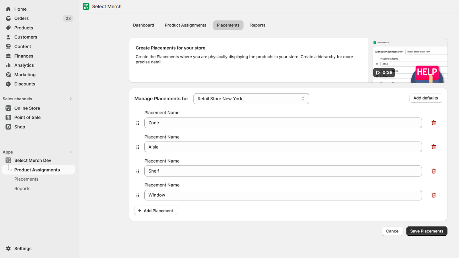 Create placements where you display your products in store