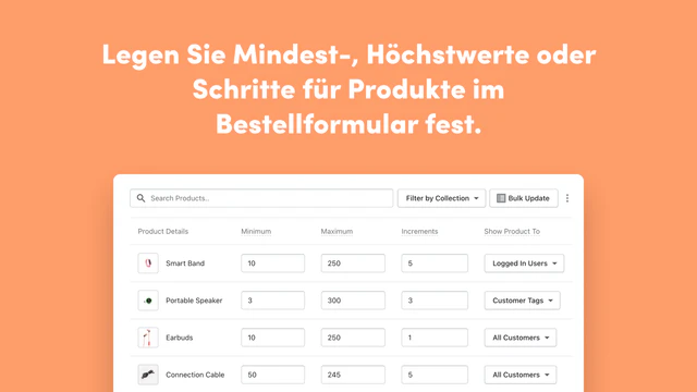 Set min/max, or increments for products in the order form. 