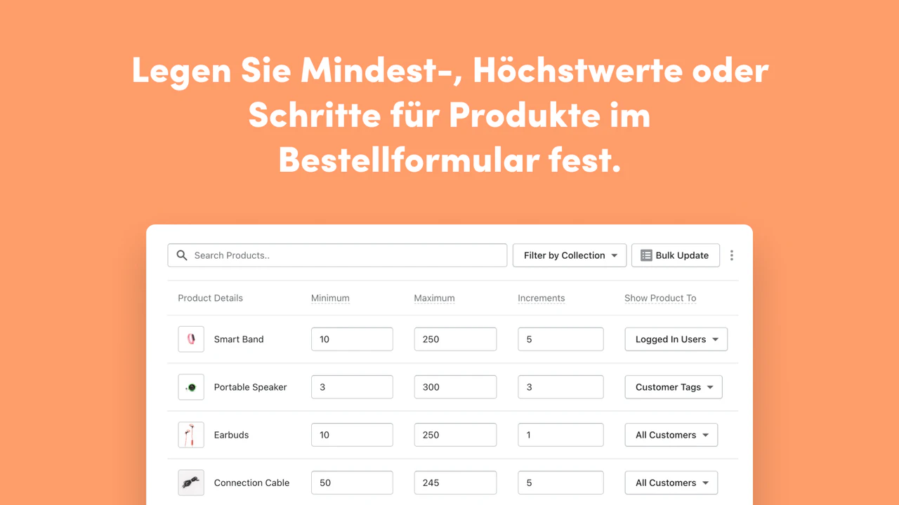 Set min/max, or increments for products in the order form. 