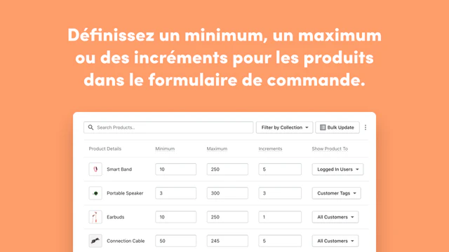 Set min/max, or increments for products in the order form. 