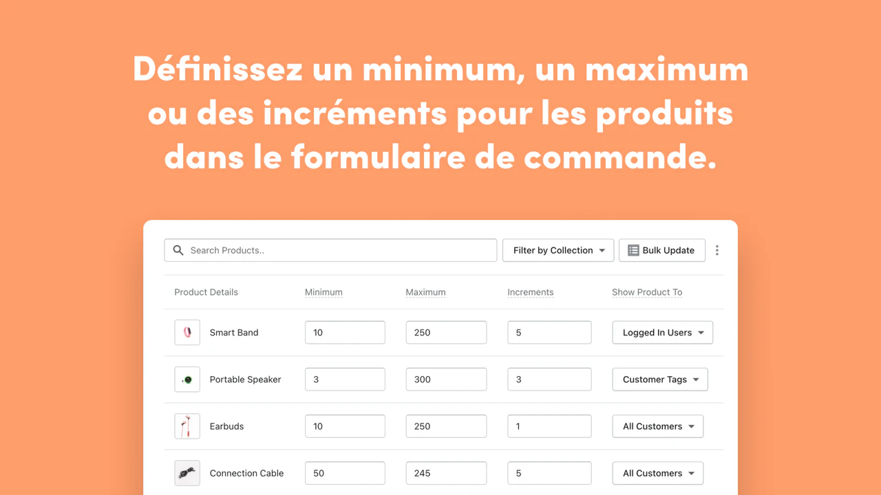 Set min/max, or increments for products in the order form. 