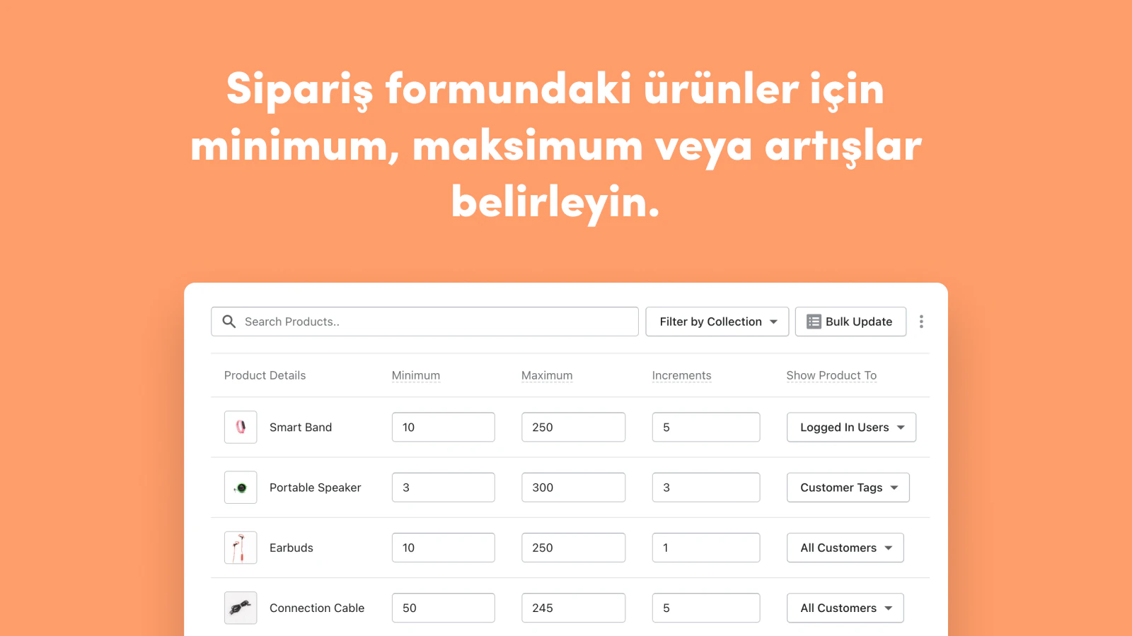 Set min/max, or increments for products in the order form. 