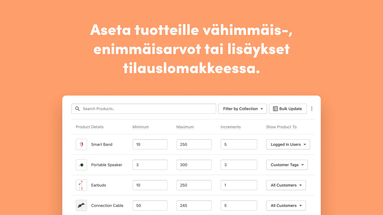 Set min/max, or increments for products in the order form. 