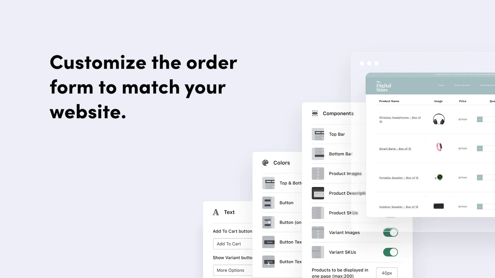 Customize the order form to match your website. 