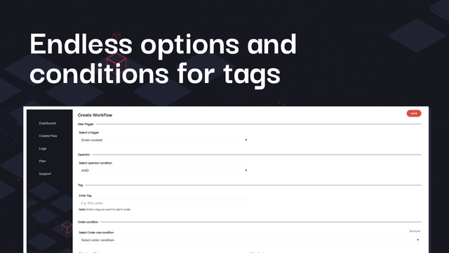 Opções infinitas para condições e tags