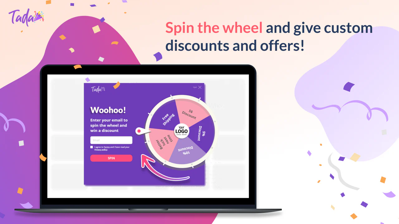 Spin the wheel and give custom discounts and offers!