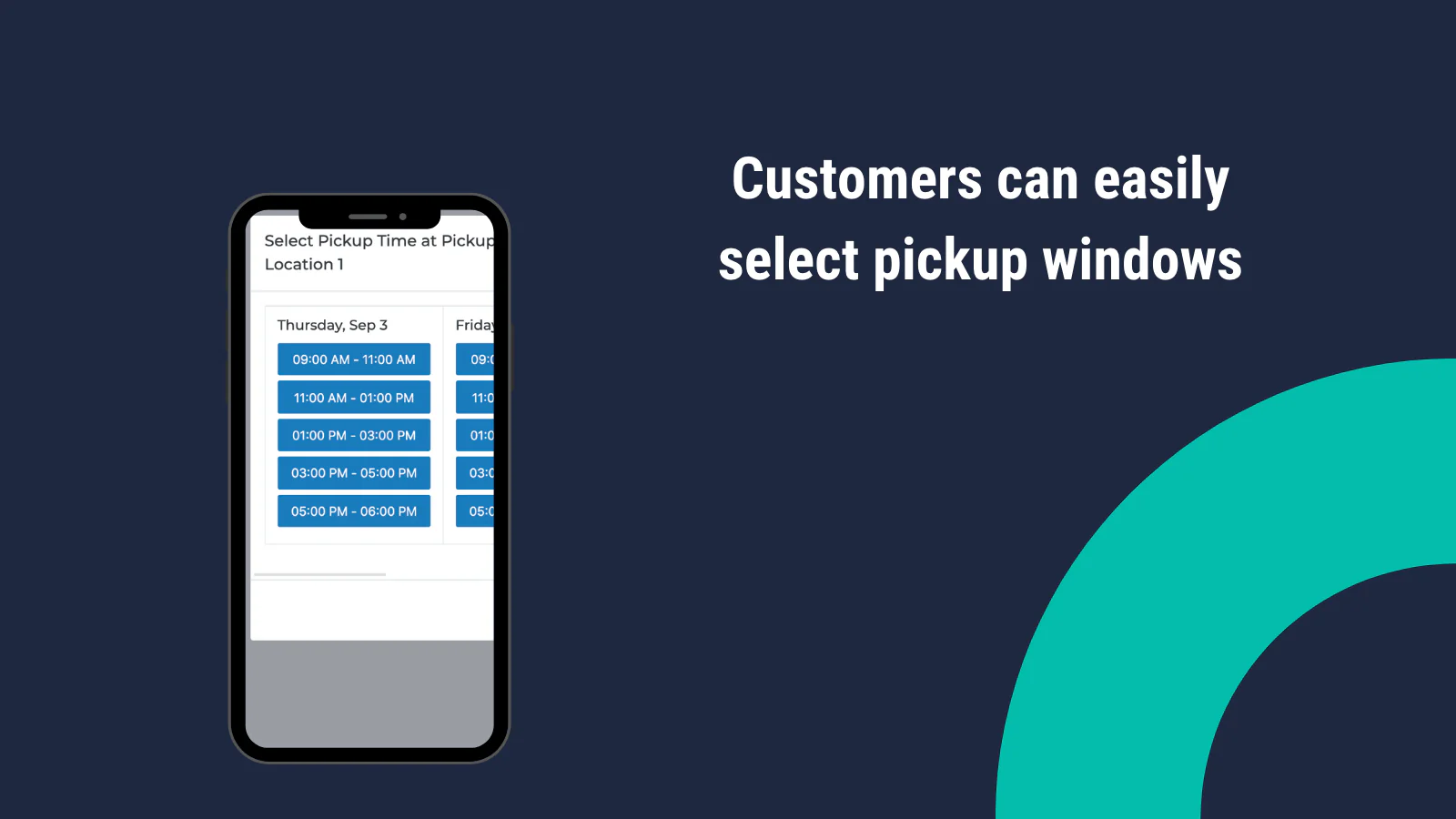 Customers select pickup windows easily