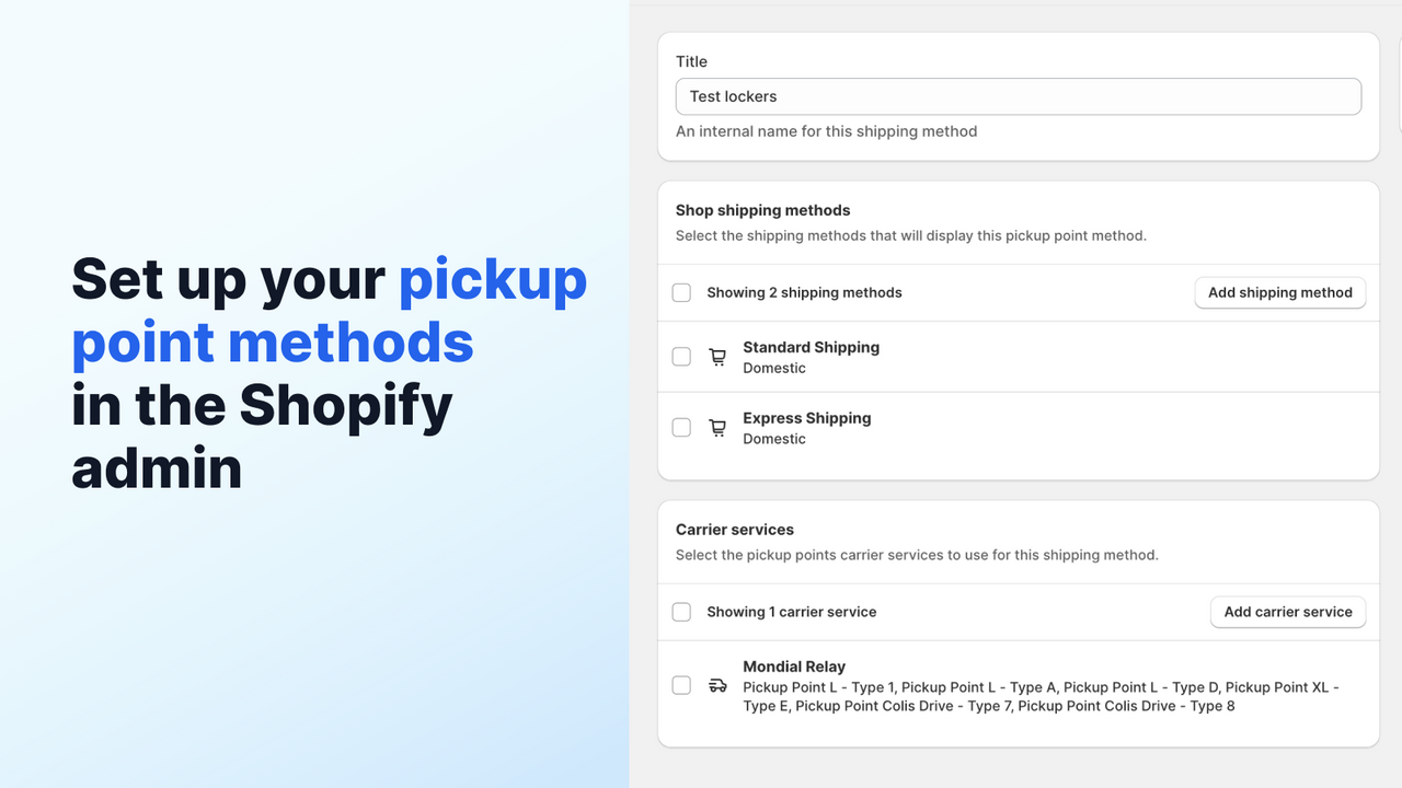 Set up your pickup point methods in the Shopify admin