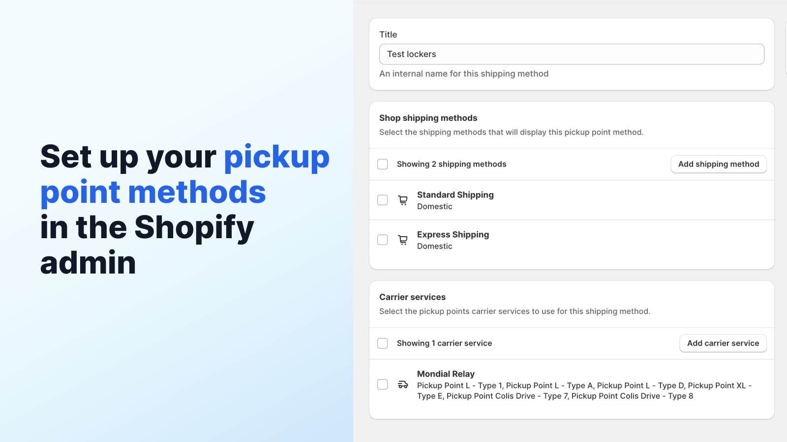 Set up your pickup point methods in the Shopify admin