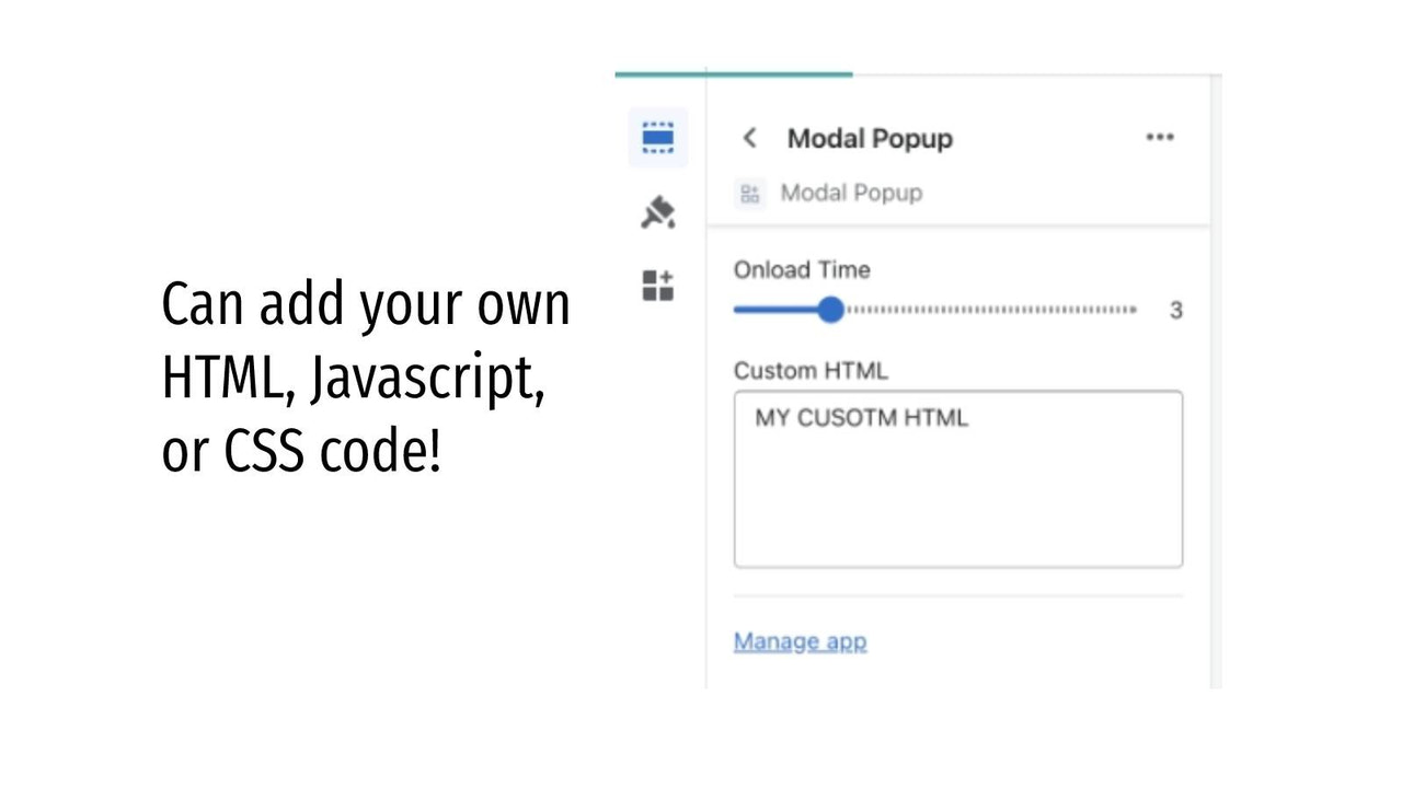 Peut ajouter votre propre code HTML, Javascript, ou CSS!