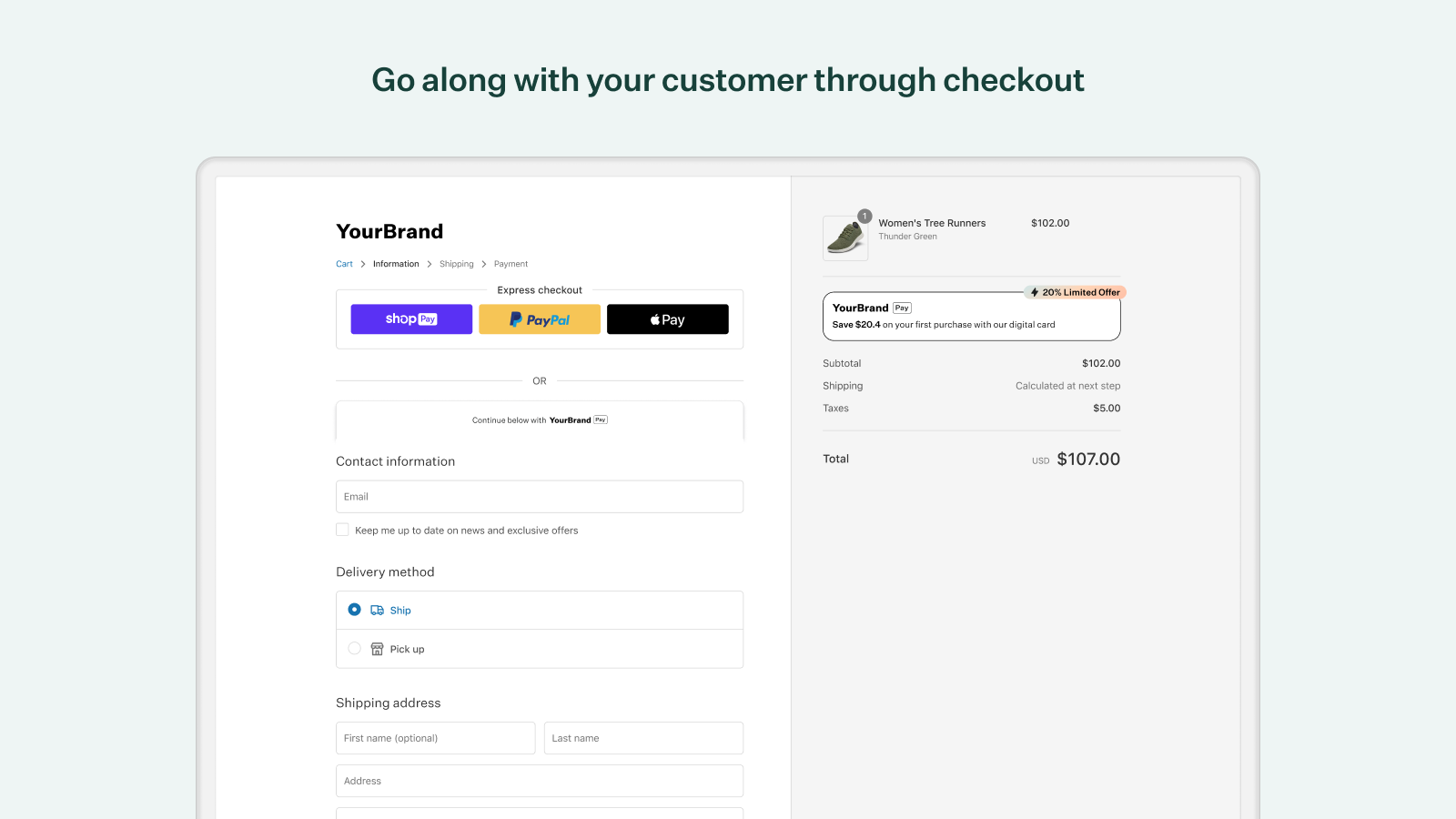 Go along with your customer through checkout