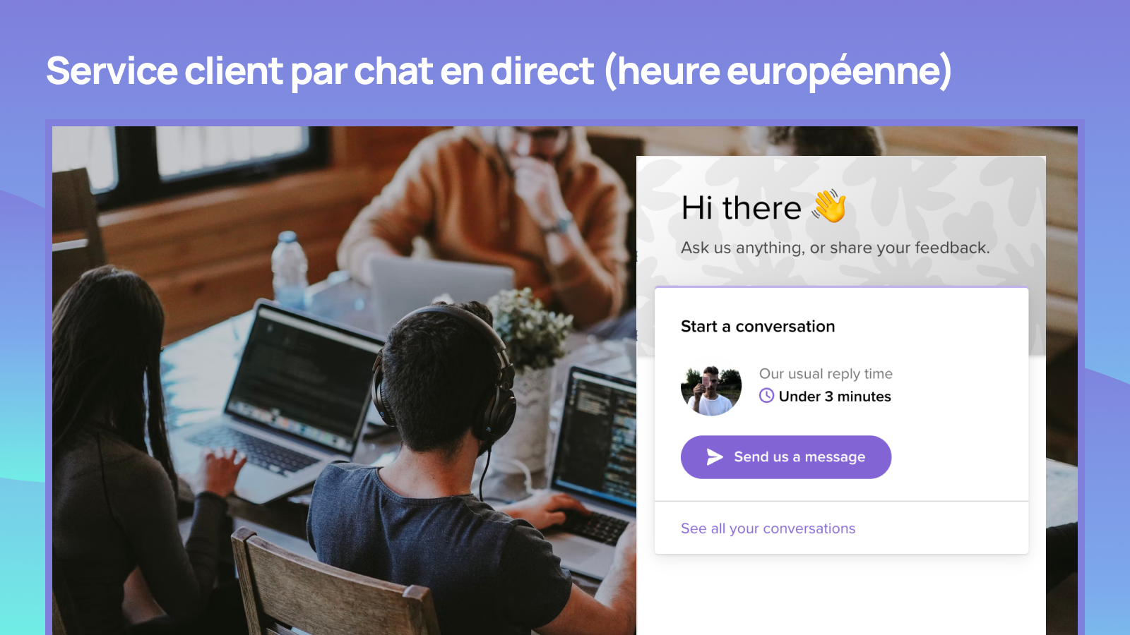 Service client par chat en direct (heure européenne)