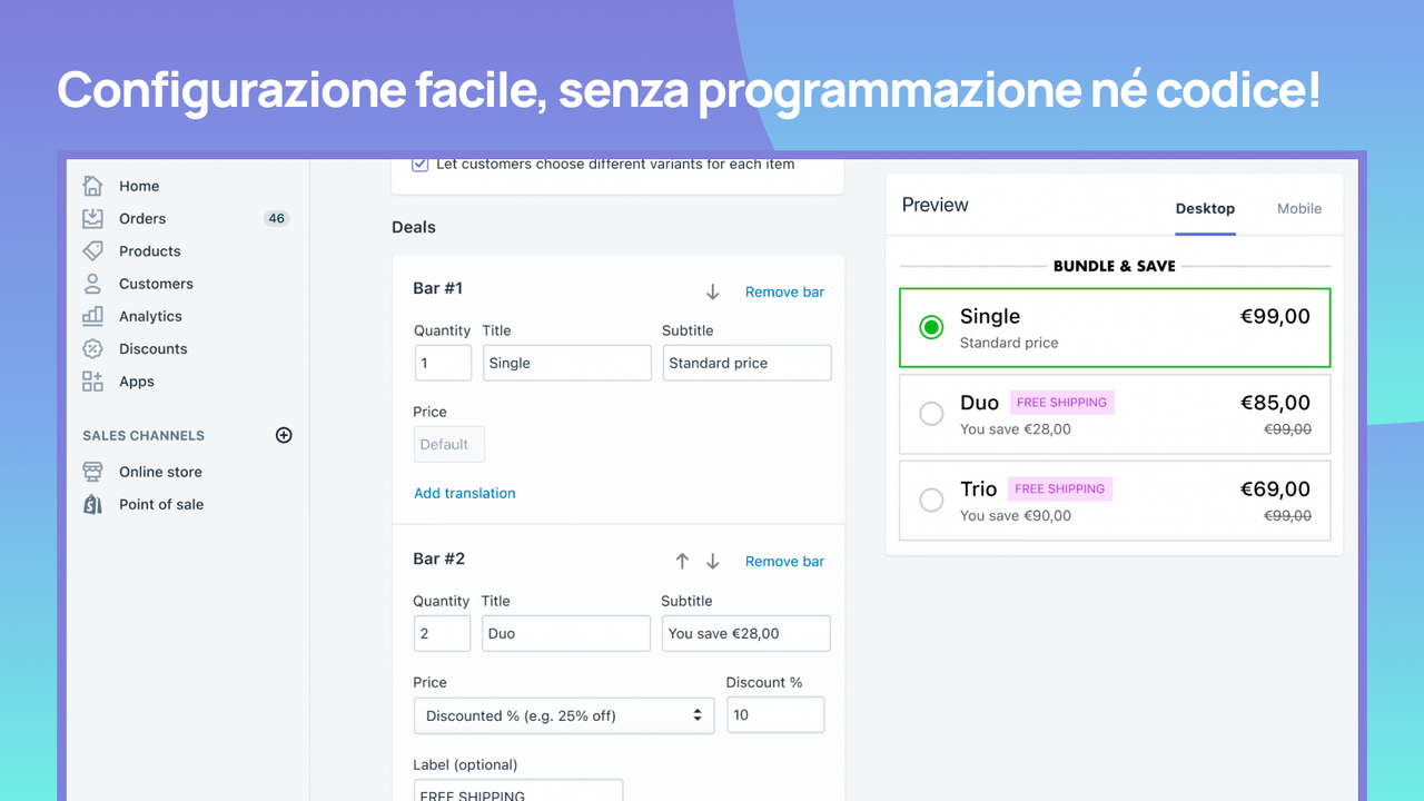 Configurazione facile, senza programmazione né codice!