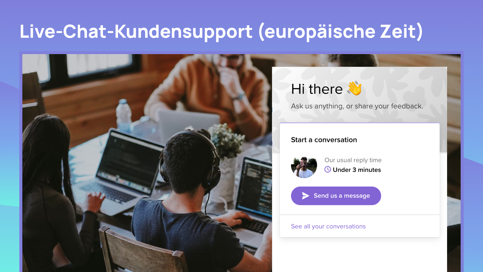 Live-Chat-Kundensupport (europäische Zeit)