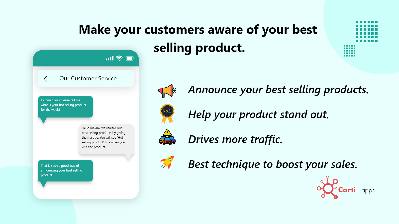 Make your customers aware of the best selling product.