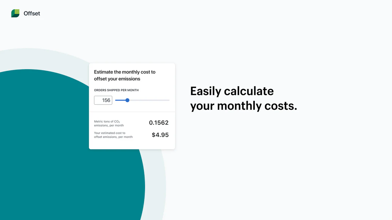 Offset calculates the emissions created by your shipped orders.