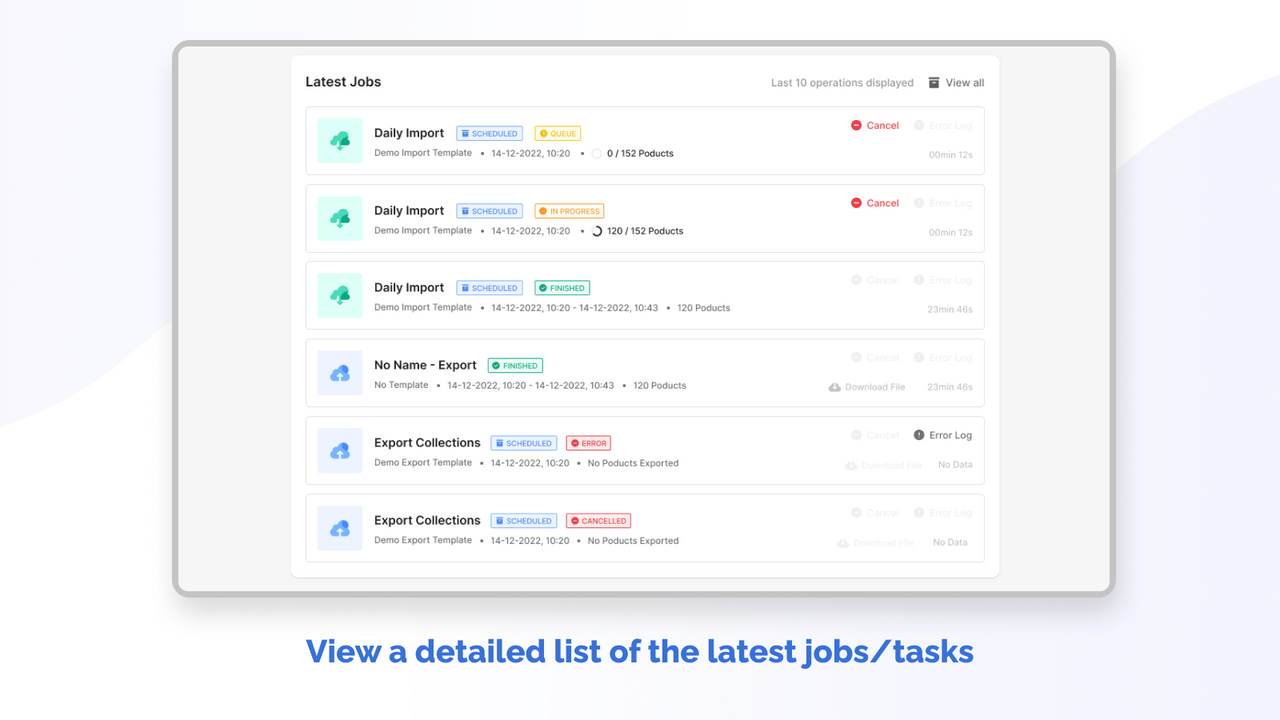 View a detailed list of the latest jobs (tasks)