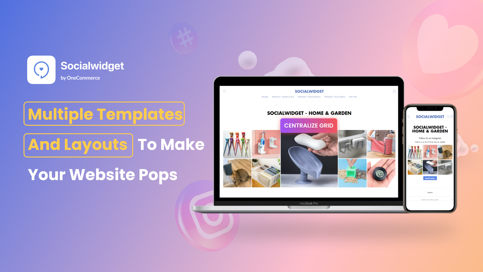 Multiple templates and layouts to make your website pops