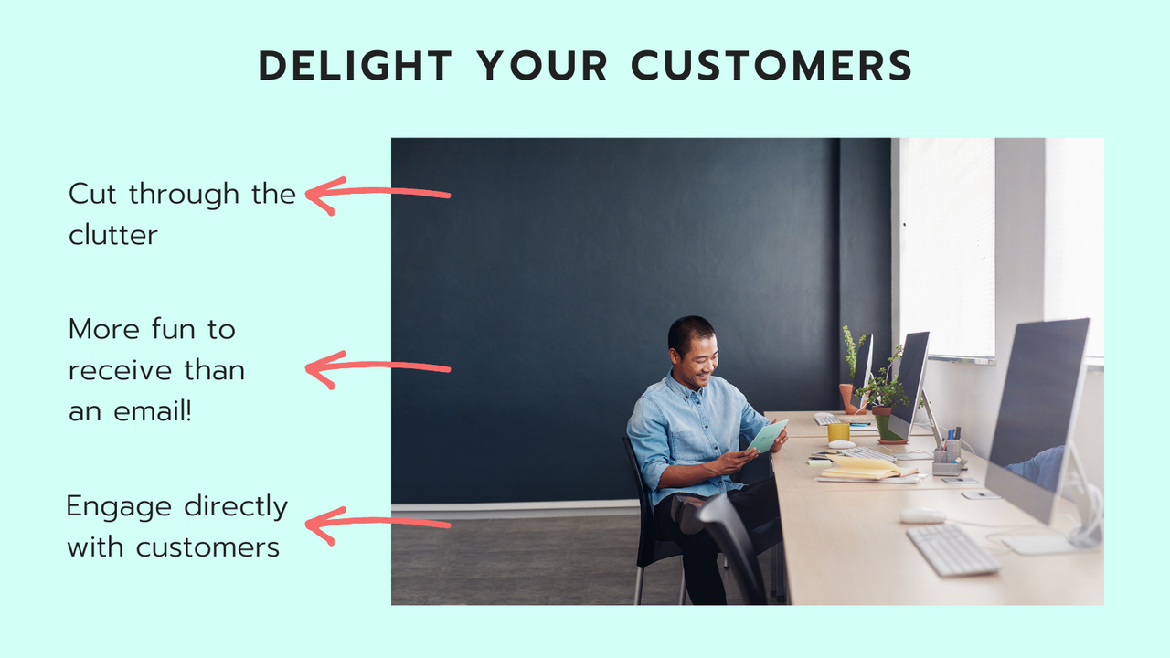 Delight your customers