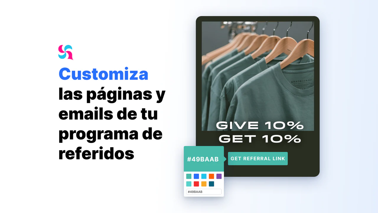 Personaliza las páginas y emails de tu programa de referidos