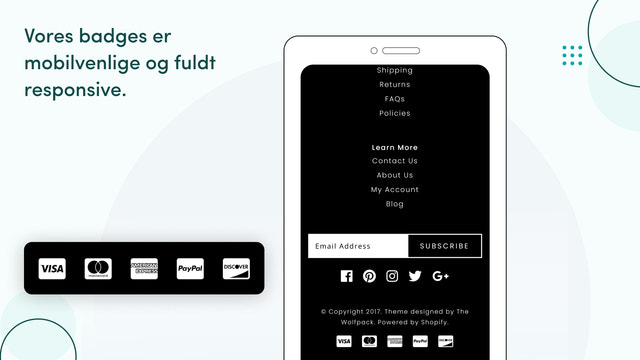 Vores Trust Badges er mobilvenlige og fuldt responsive.