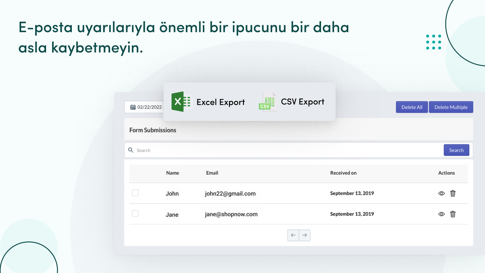 E-posta uyarısıyla bir müşteri adayını daha asla kaçırmazsınız.