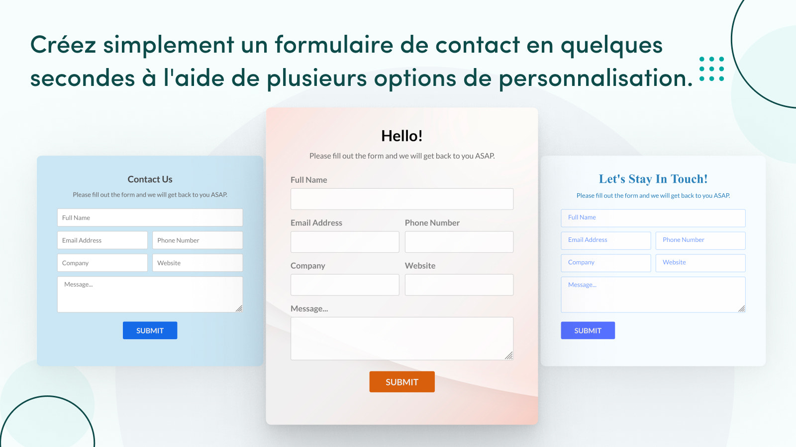 Personnalisez votre formulaire de contact en quelques secondes.