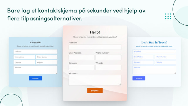Tilpass kontaktskjemaet ditt enkelt med utallige alternativer.