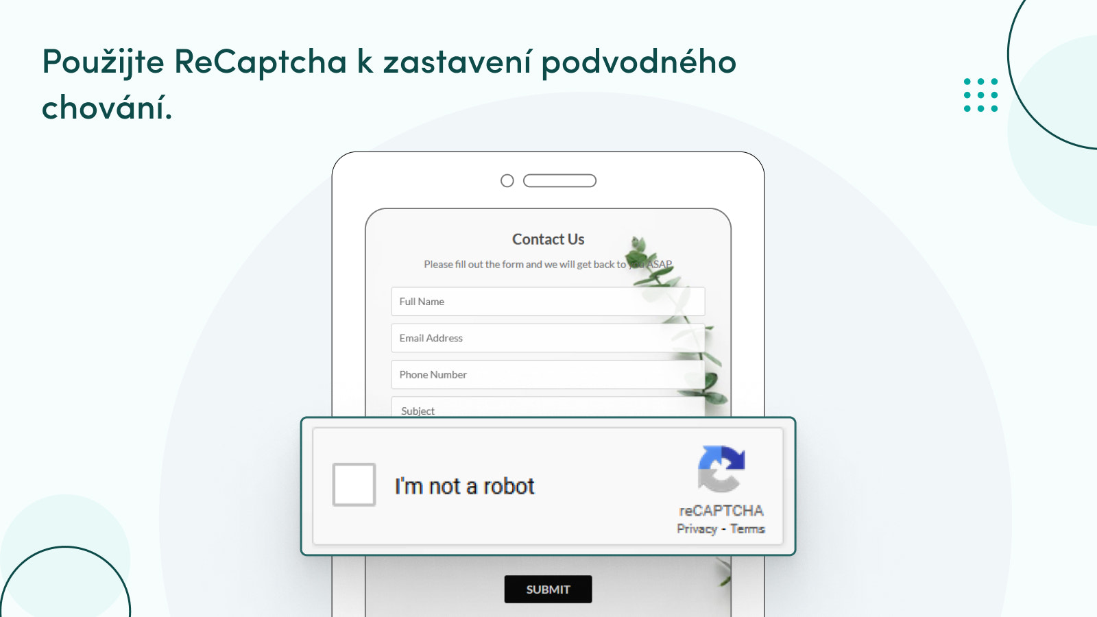 Využijte reCAPTCHA k zabránění podvodné činnosti.