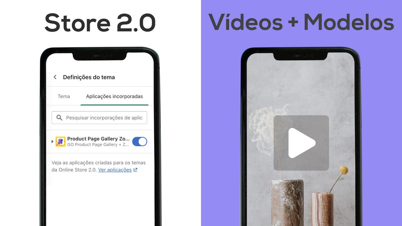 Store 2.0 & Vídeos + Modelos