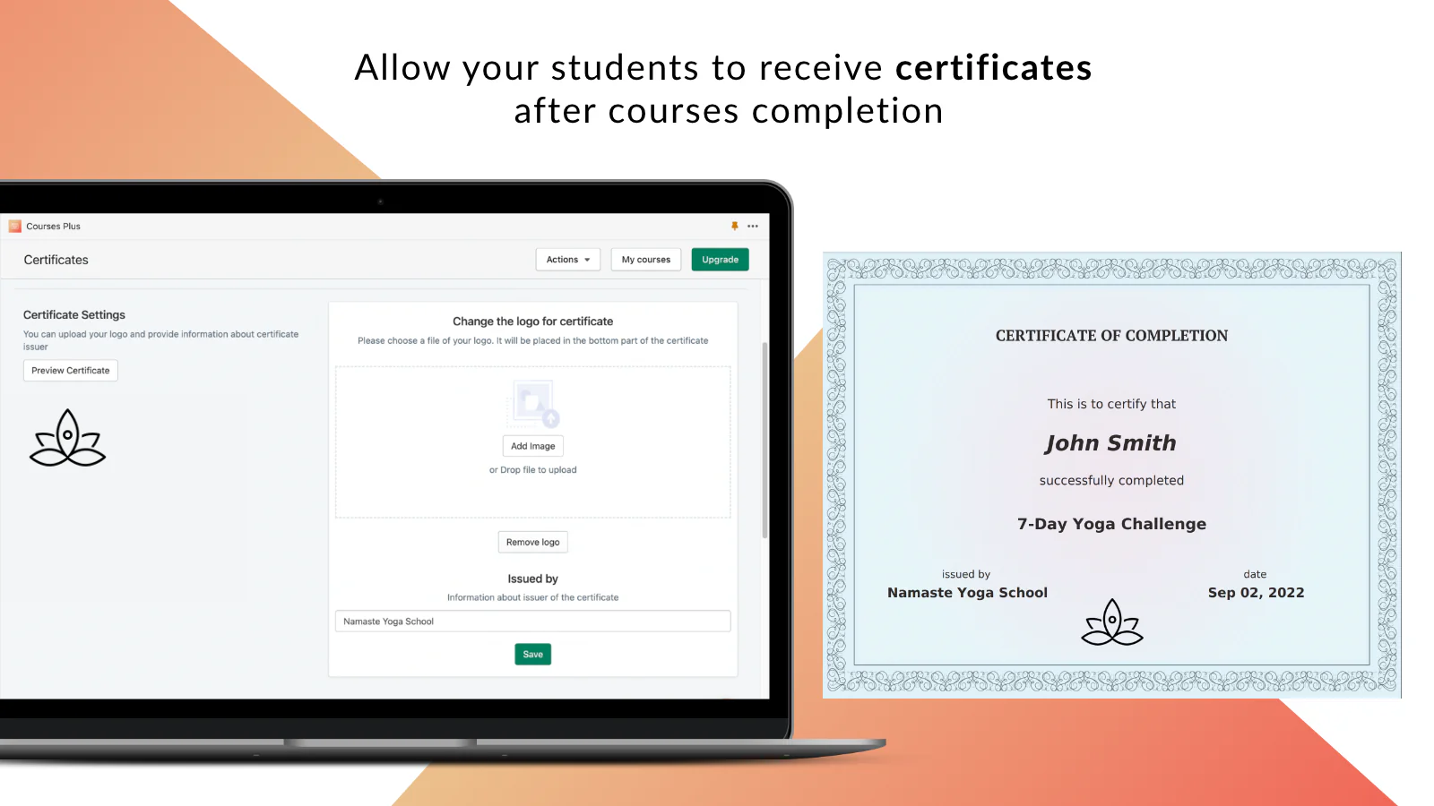 Courses – provide students with certificates