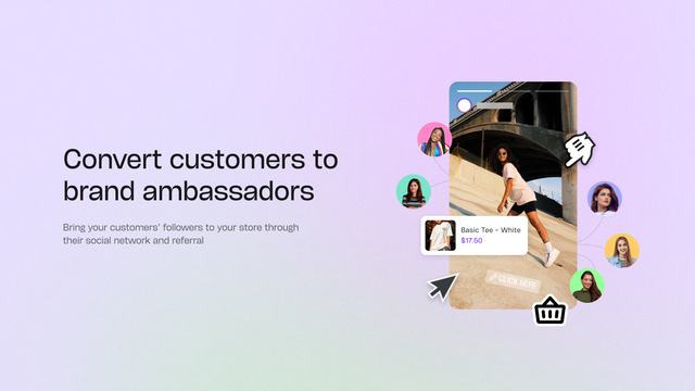 Convert customers to brand ambassadors