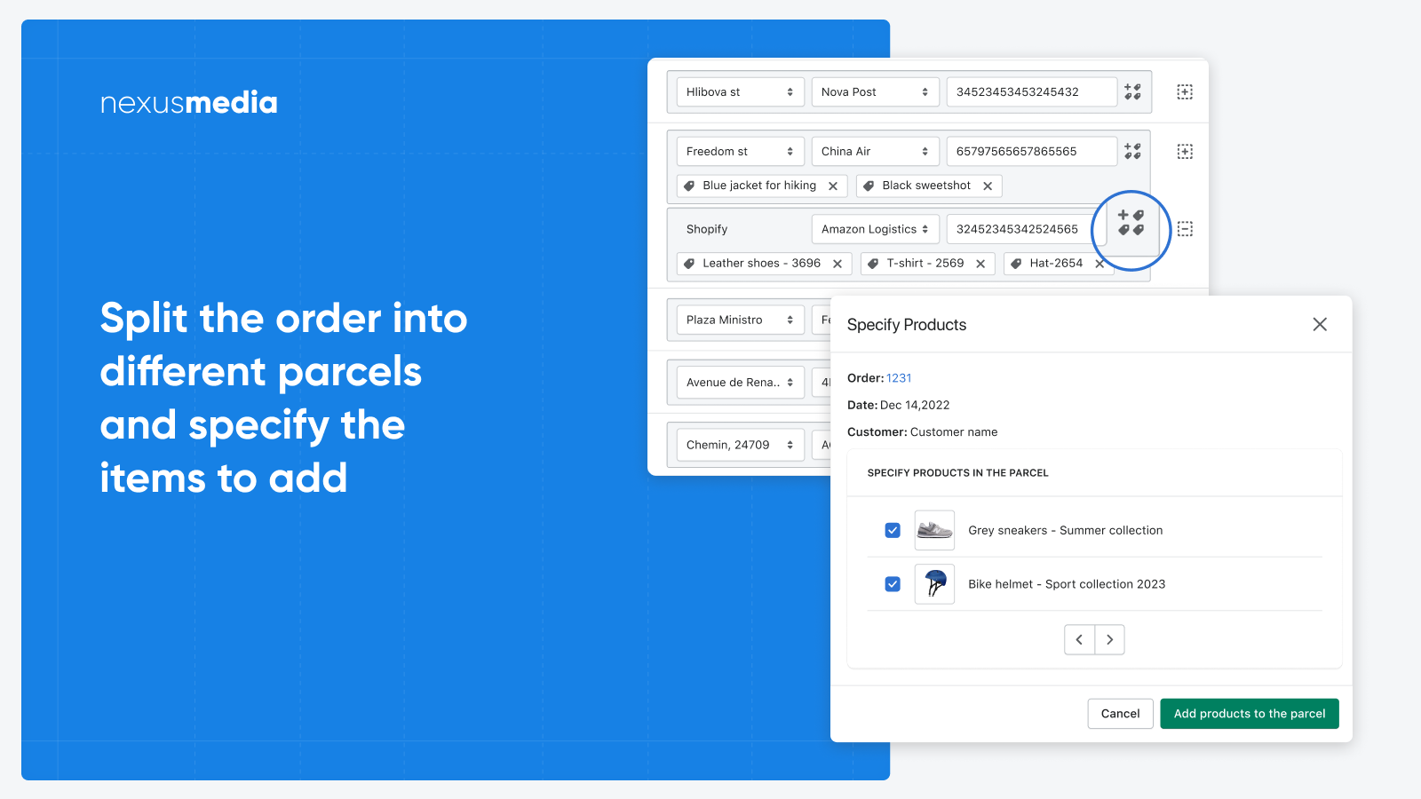 Split the order into different parcels and specify the items to 