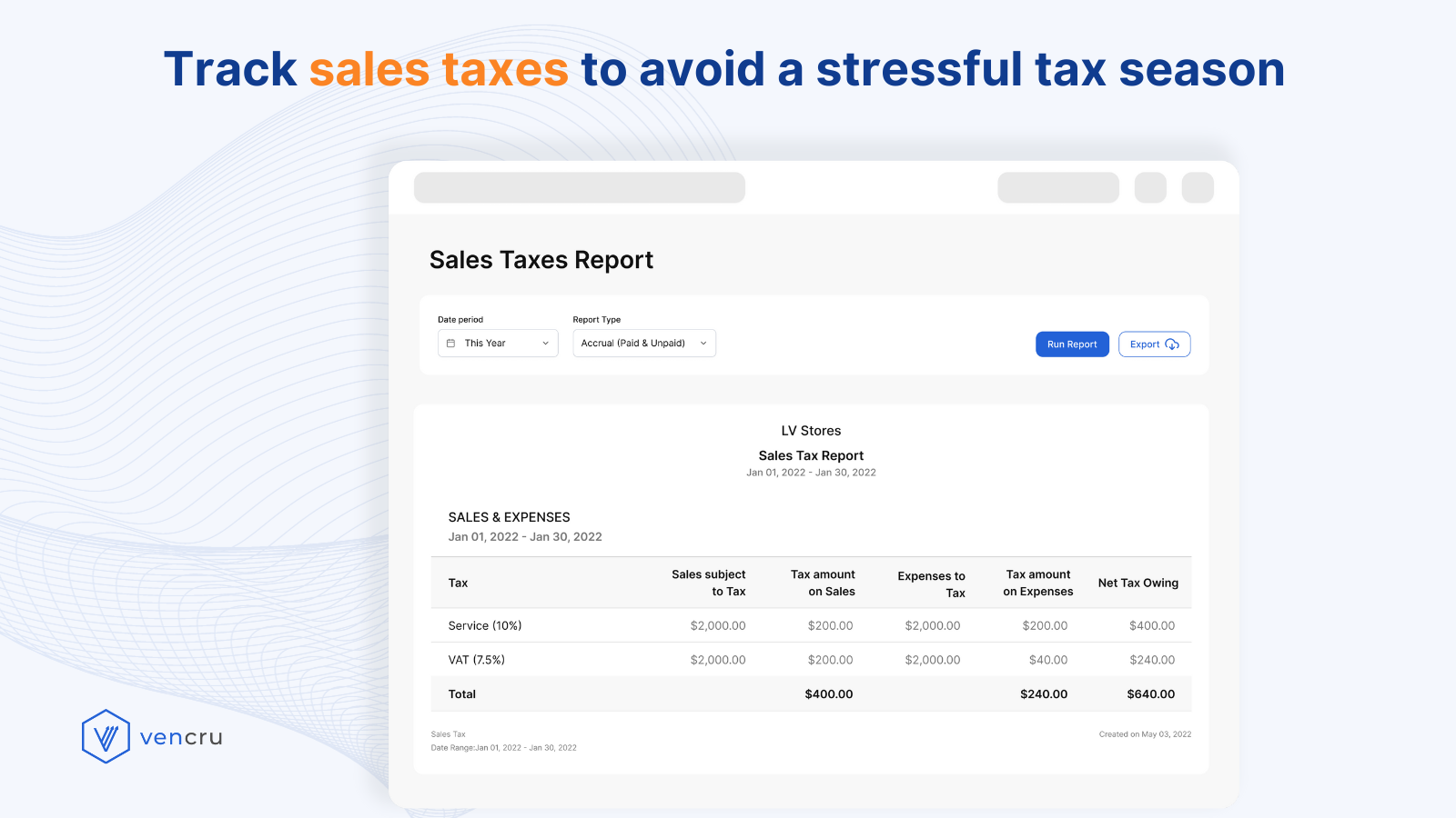 Track sale﻿s taxes to avoid a stressful tax season