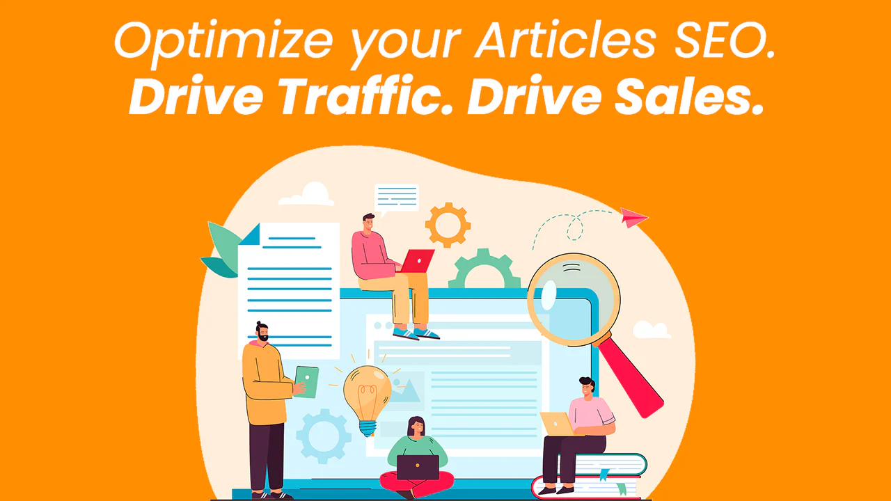 Optimize your Articles SEO. Drive Traffic. Drive Sales.