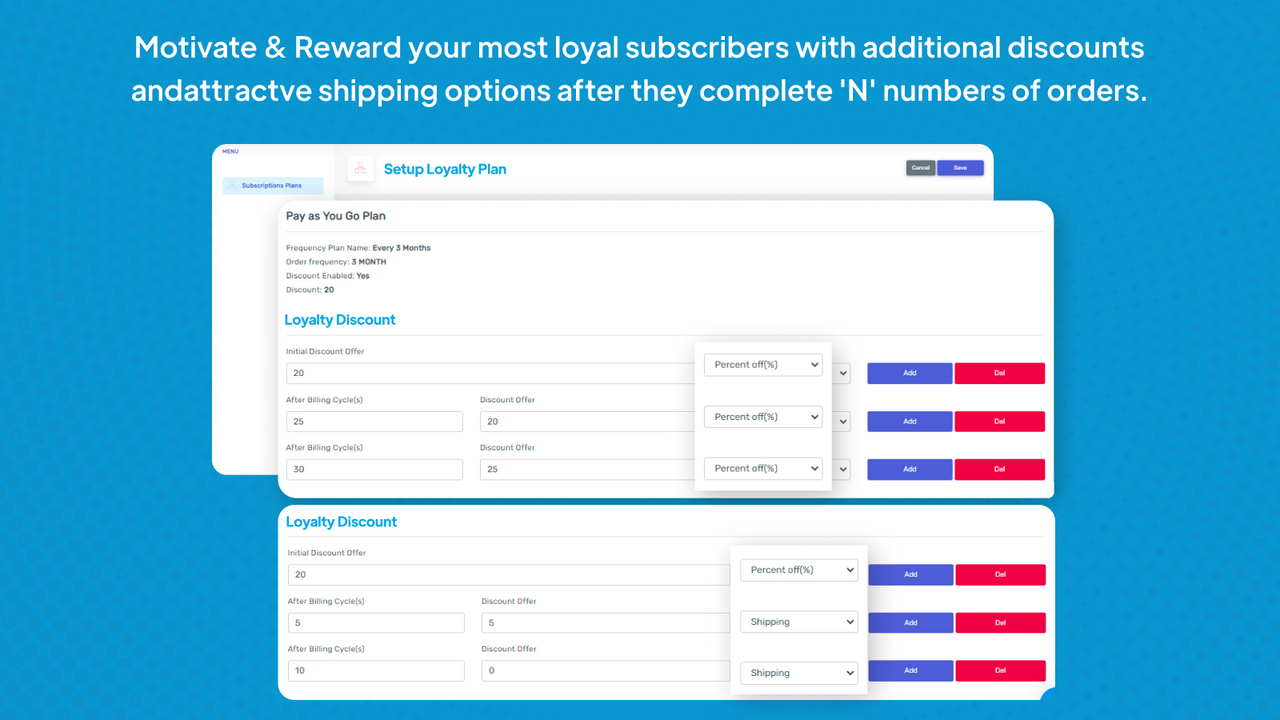 Motivate & Reward your most loyal subscribers with loyalty perks