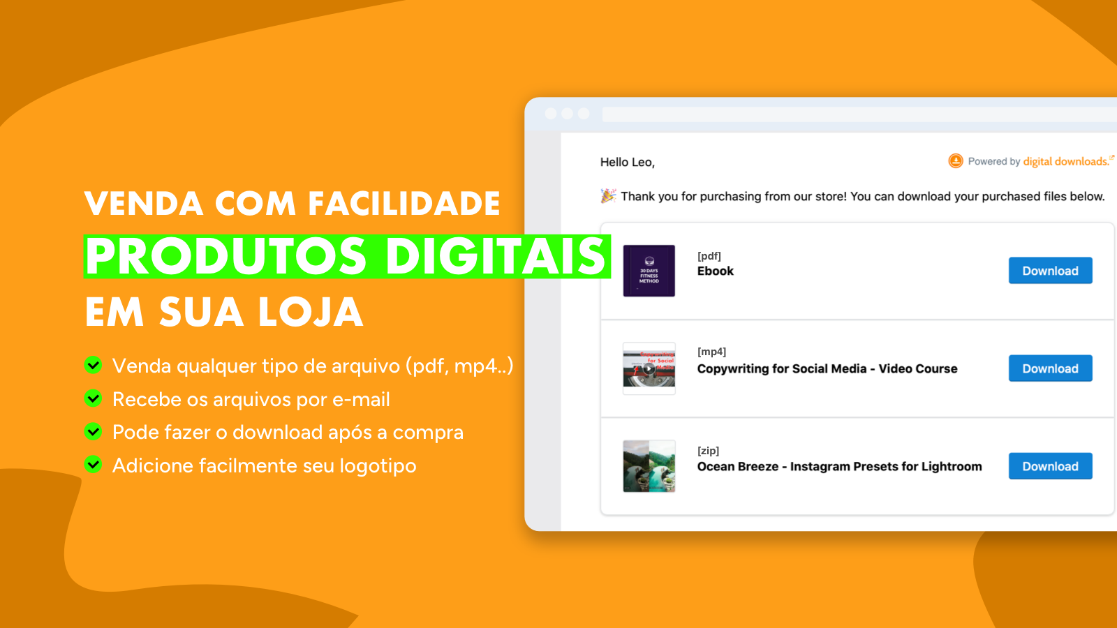 vender produtos digitais em apenas alguns cliques. Downloads.