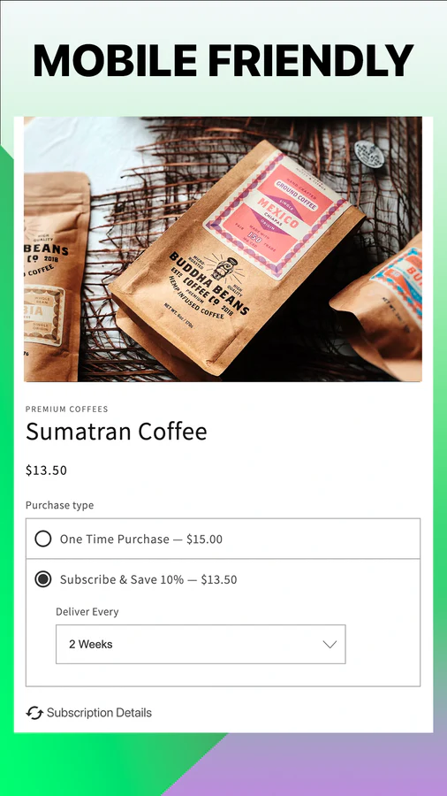 Mobile friendly subscriptions app