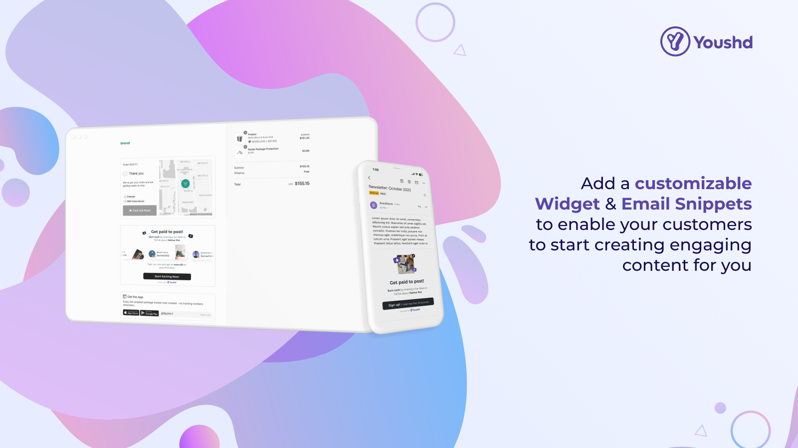 Add a customisable Widget & Email Snippets to enable your custom