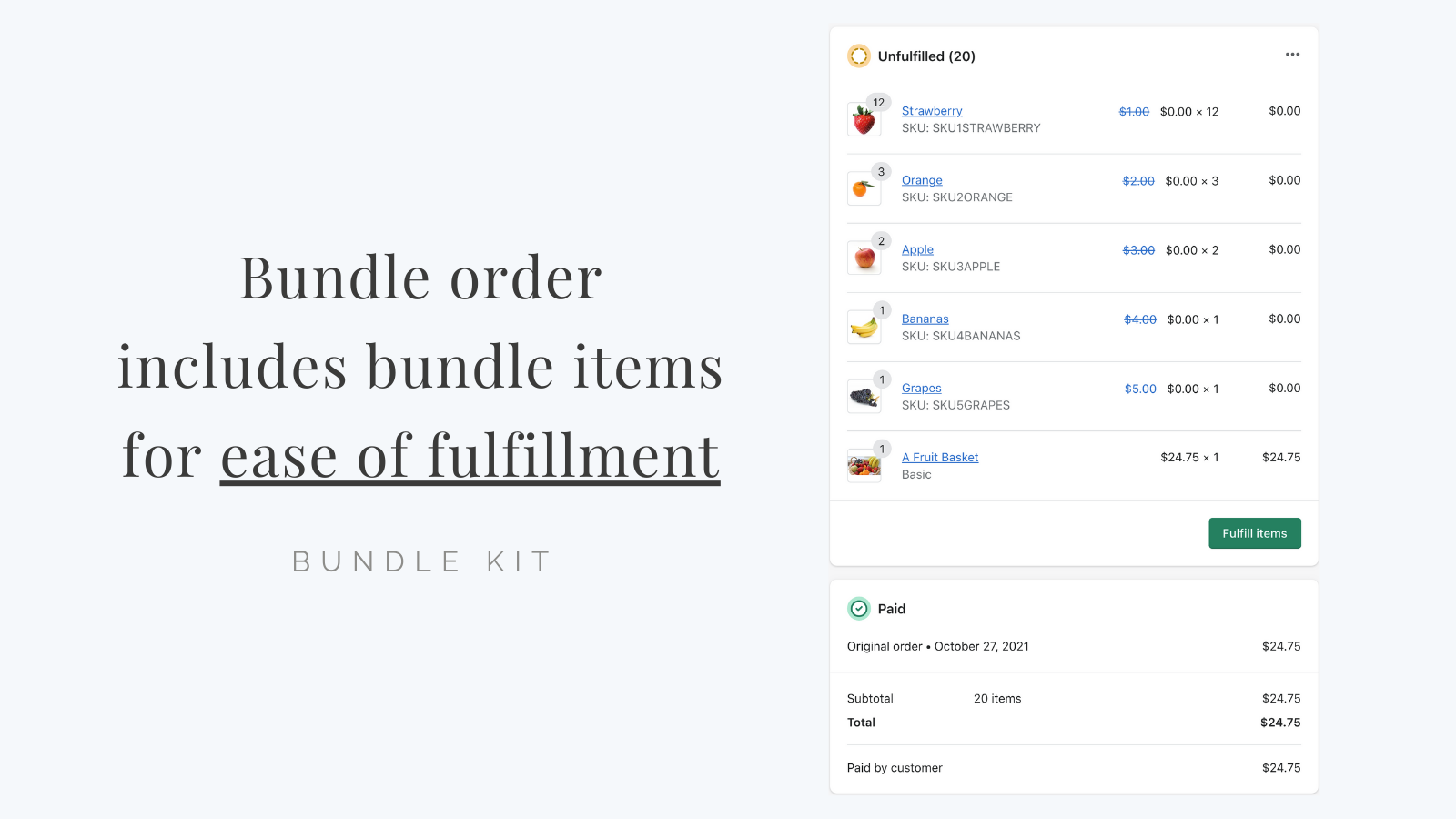 Bundle order includes bundle items for ease of fulfillment
