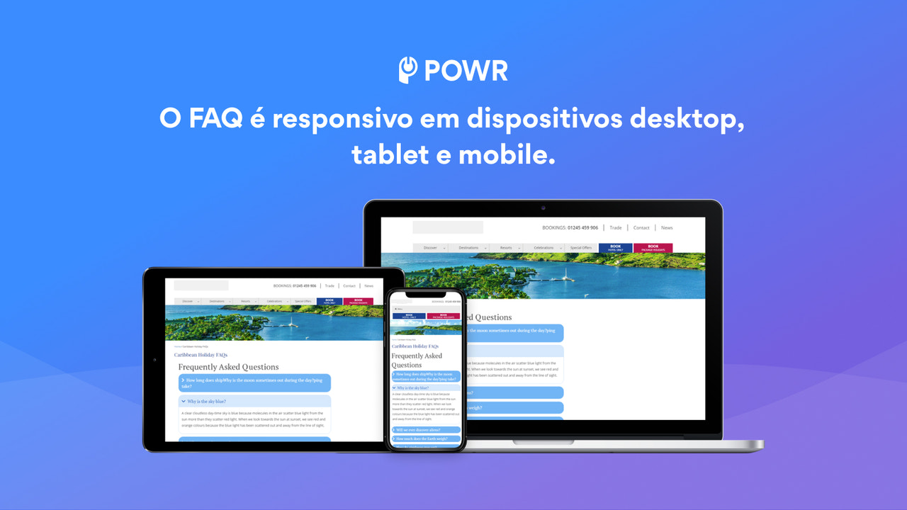 O FAQ é responsivo em dispositivos desktop,  tablet e mobile.
