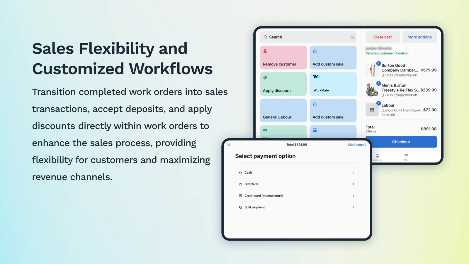 Flexibility and custom workflows