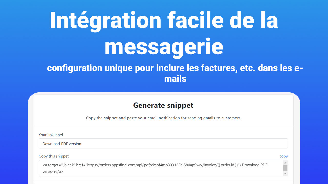 Intégration facile dans les Emails de notification des clients