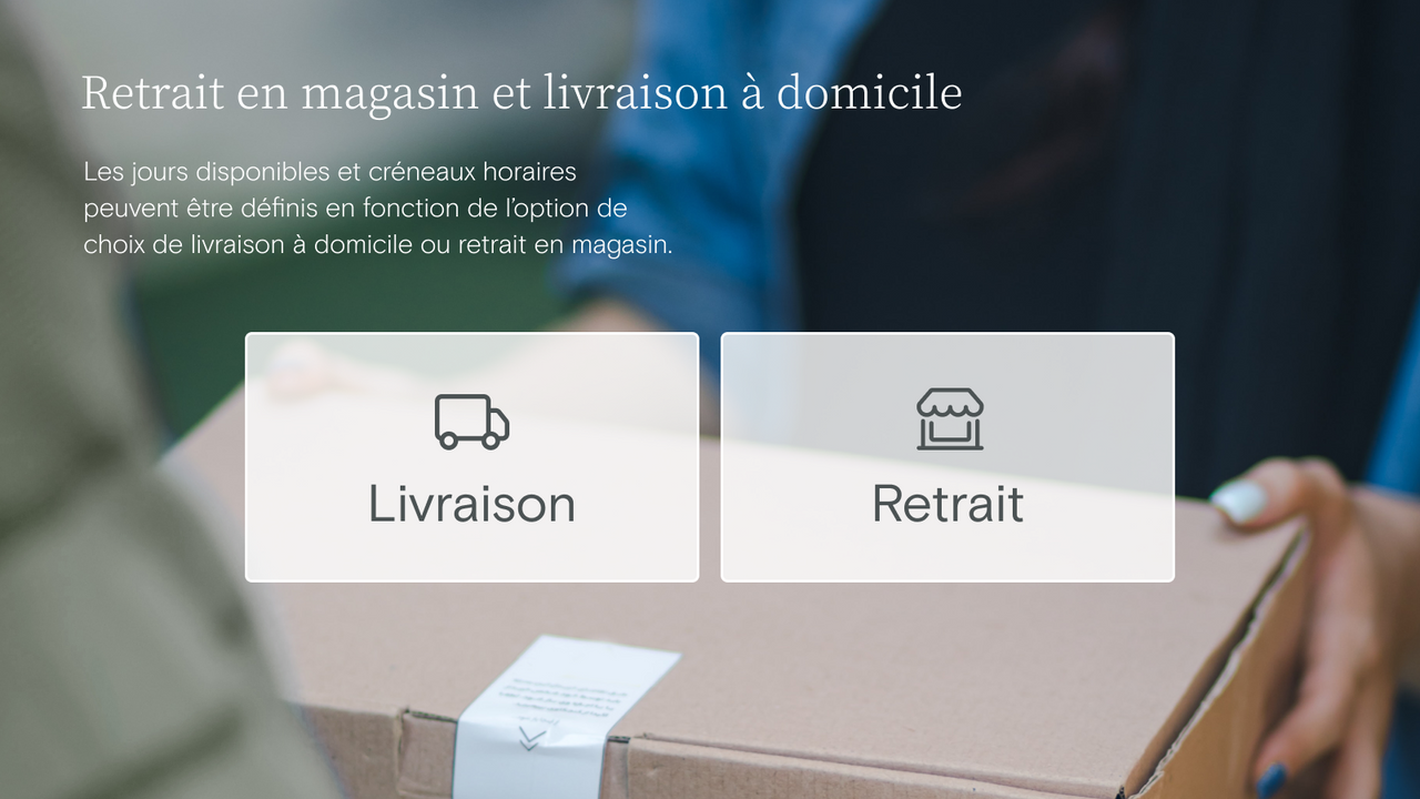 Retrait en magasin et livraison à domicile