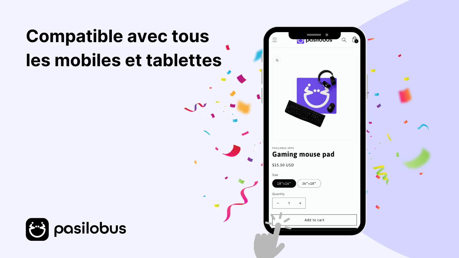 Compatible avec tous les mobiles et tablettes