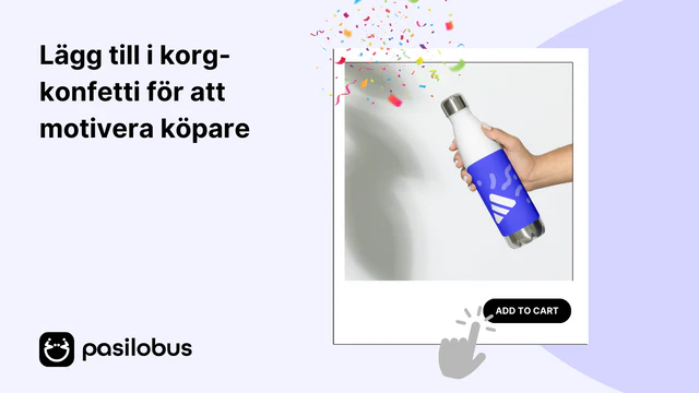 Lägg till i korg-konfetti för att motivera köpare