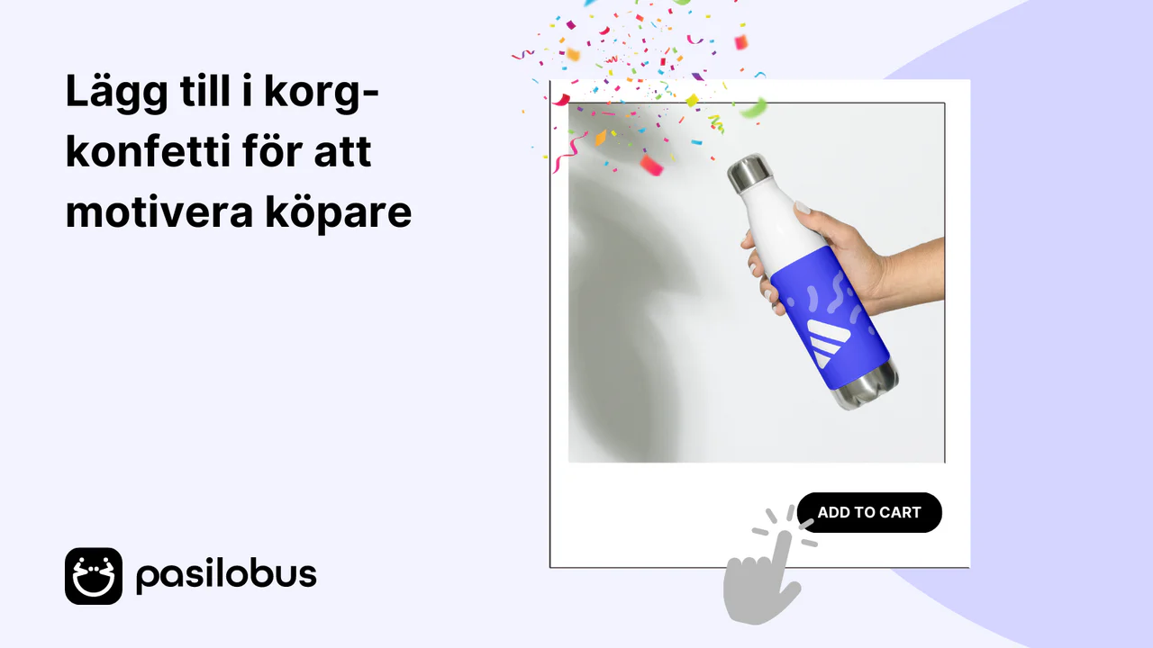 Lägg till i korg-konfetti för att motivera köpare