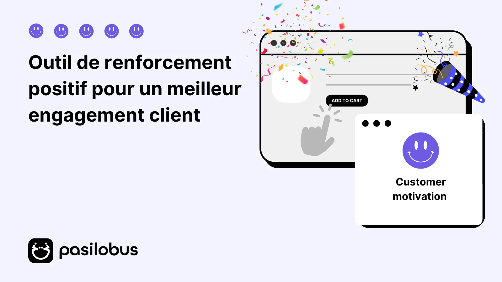 Outil de renforcement positif pour un meilleur engagement client